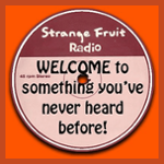 Strange Fruit Radio