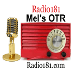 Radio181 - Mel's Old Time Radio