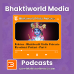 Bhaktiworld Media Podcasts