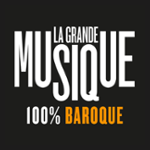 LA GRANDE MUSIQUE Baroque