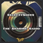 Eklectywaves - The Sharing Radio