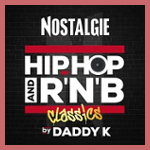 Nostalgie Hip-Hop and R'n'B Classics by Daddy K