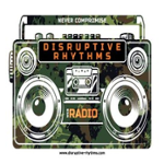 Disruptive Rhythms Music Radio