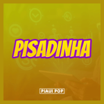 Pisadinha - Piauí Pop