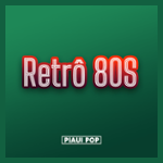 Piauí Pop - Retrô 80s