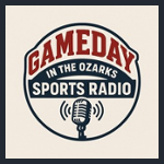 Gameday in the Ozarks Sports Radio