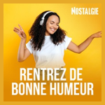 NOSTALGIE RENTREZ DE BONNE HUMEUR