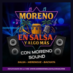 Moreno Salsa y algo mas
