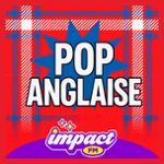 Impact FM – Pop Anglaise