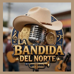 La Bandida del Norte