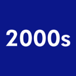 * 2000s