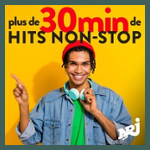 NRJ PLUS DE 30 MIN DE HITS NON STOP