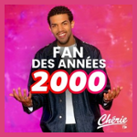 CHERIE FAN DES ANNEES 2000