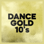DANCE GOLD 2010s