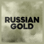 RUSSIAN GOLD