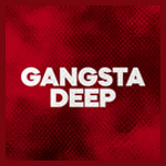 GANGSTA DEEP