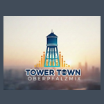 TOWER TOWN oberpfalzmix