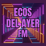 Ecos del Ayer FM