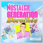 NOSTALGIE GENERATION DOROTHEE