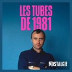 NOSTALGIE LES TUBES DE 1981