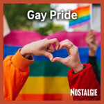 NOSTALGIE GAY PRIDE