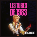 NOSTALGIE LES TUBES DE 1983