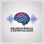Neurociência e Espiritualidade