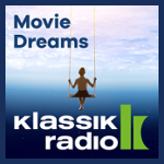 Klassik Radio Movie Dreams