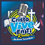 Radio Cristo Vive En Ti Rio Bravo