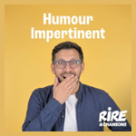 RIRE ET CHANSONS HUMOUR IMPERTINENT