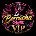 La Borracha Radio Vip