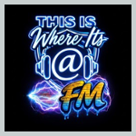 This Is Where It's At FM