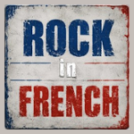 ROCK IN FRENCH
