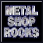 METAL SHOP