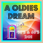 A OLDIES DREAM - 50s 60s 24H