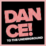 Dance To The Underground Radio