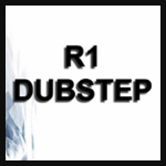 R1 Dubstep