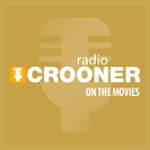 Crooner Radio On The Movies