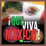Que Viva Mexico Radio