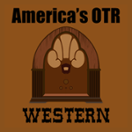 America's OTR - Western Radio