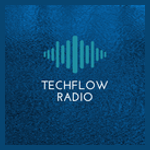 TechFlow Radio