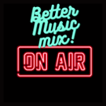 Better Music Mix Radio