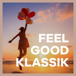 Klassik Radio Feel Good Klassik