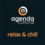 Agenda Cultural Relax & Chill