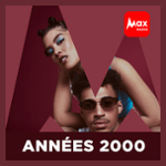 Max Radio – Le rythme des années 2000