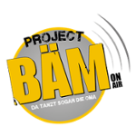 PROJECT BÄM ON AIR
