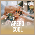 NOSTALGIE APERO COOL