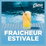 CHERIE FRAICHEUR ESTIVALE