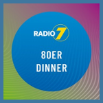 Radio 7 - 80er Dinner